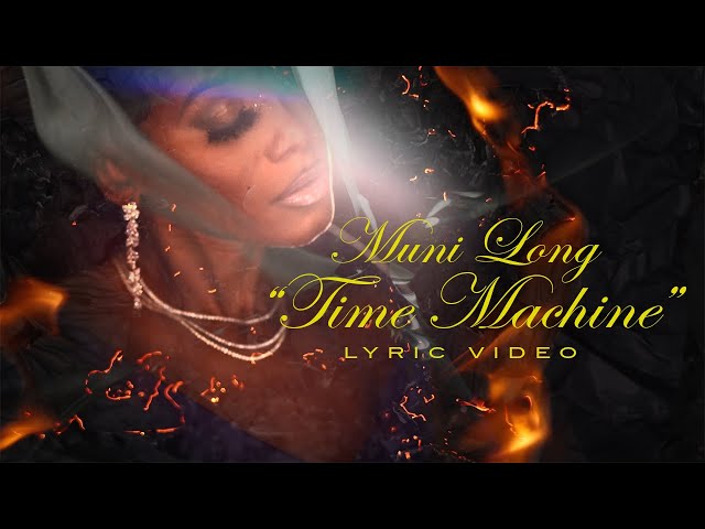 Muni Long - Time Machine (Lyric Video)