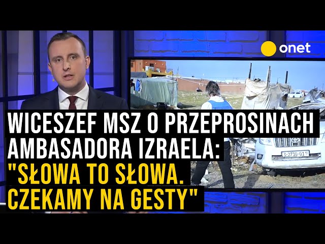 Wiceszef MSZ o przeprosinach ambasadora Izraela: "Słowa to słowa. Czekamy na gesty"