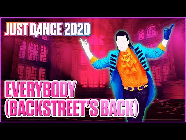 Just Dance 2020: Everybody (Backstreet's Back) by Millennium Alert  | Official Track Gameplay [US]