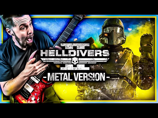 Helldivers 2 (A Cup of Liber-Tea) goes harder 🎵 Metal Version