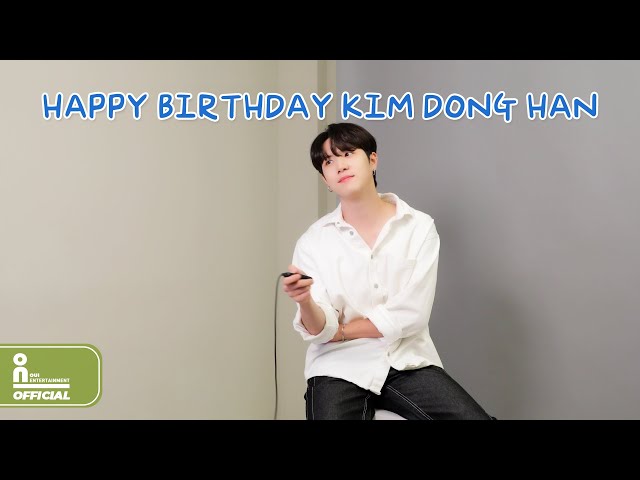 위아이(WEi) - HAPPY BIRTHDAY KIM DONG HAN
