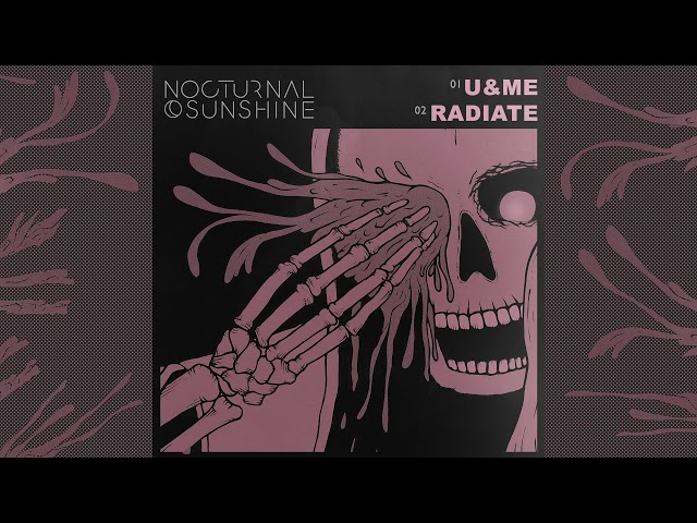 Nocturnal Sunshine - U&ME (Official Audio)