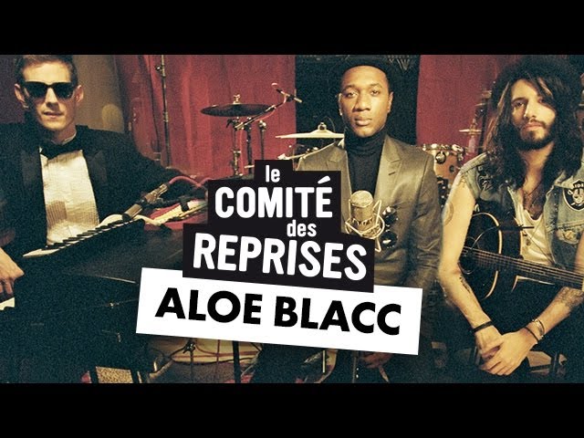 Aloe Blacc "The Man" - Comité Des Reprises - PV Nova & Waxx