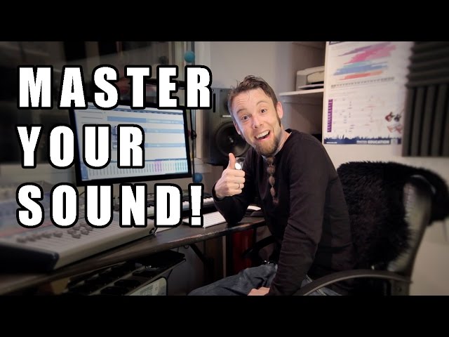 Master Your Sound!