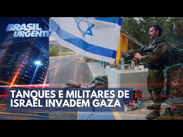 Tanques e militares de Israel invadem Gaza por terra | Brasil Urgente