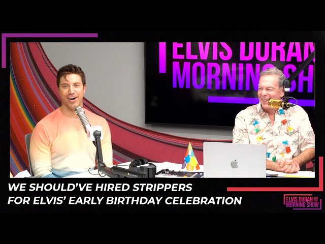 We Should've Hired Strippers For Elvis' Birthday Celebration | 15 Minute Morning Show
