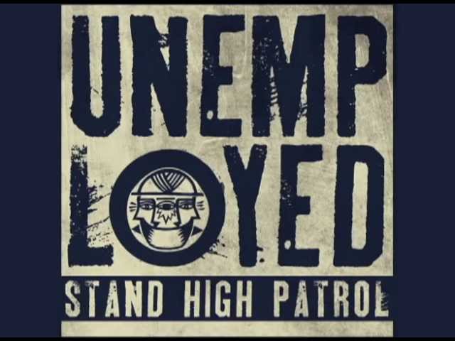 STAND HIGH PATROL : "UNEMPLOYED" + Riddim (7inch - promo mix - Stand High Records - SH005)