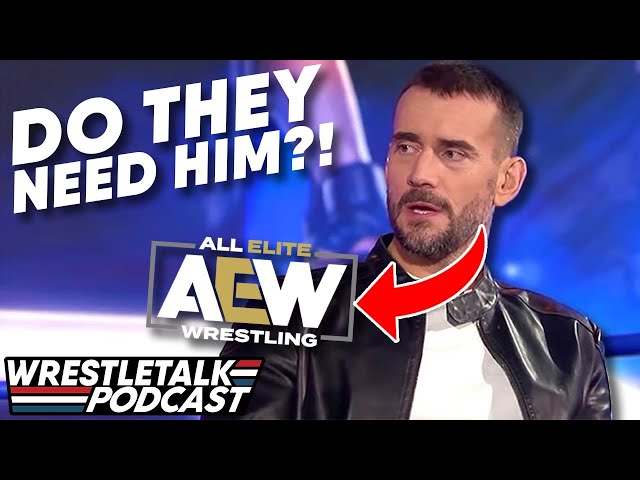 Does AEW Need CM Punk? | WrestleTalk Podcast with Denise Salcedo