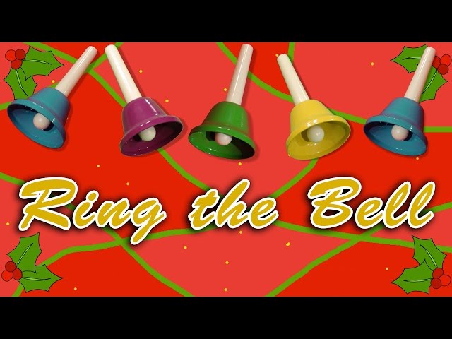 Ring the Bell | Christmas Songs for Kids