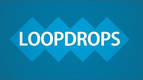 LoopDrops