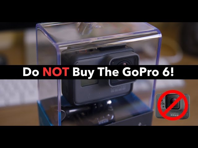 Do NOT Buy The GoPro 6! (GoPro Hero 6 vs 5)