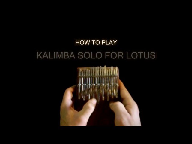 Lotus Kalimba TUTORIAL