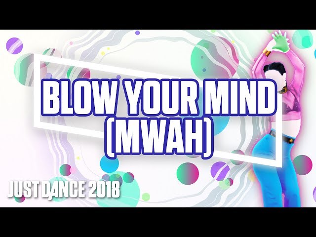 Just Dance 2018: Blow Your Mind (Mwah) by Dua Lipa | Official Track Gameplay [US]