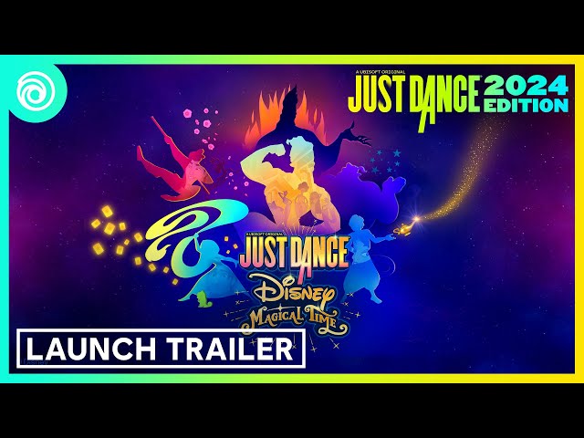 Just Dance 2024 Edition -  Season : Disney Magical Time | Launch Trailer