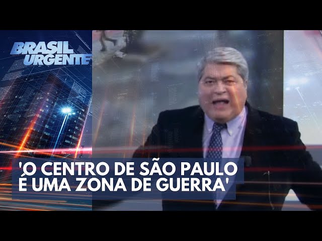 'O Centro de São Paulo é uma zona de guerra', diz Datena | Brasil Urgente