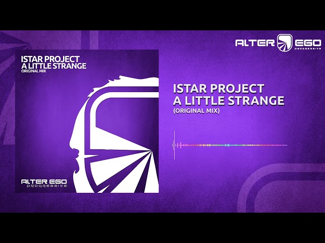 IStar Project - A Little Strange [Progressive House]