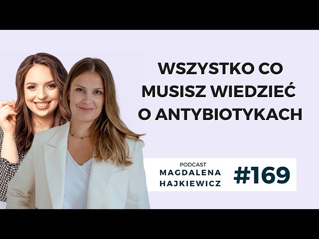 #169 Wszystko co musisz wiedzieć o antybiotykach - Zosia Winczewska