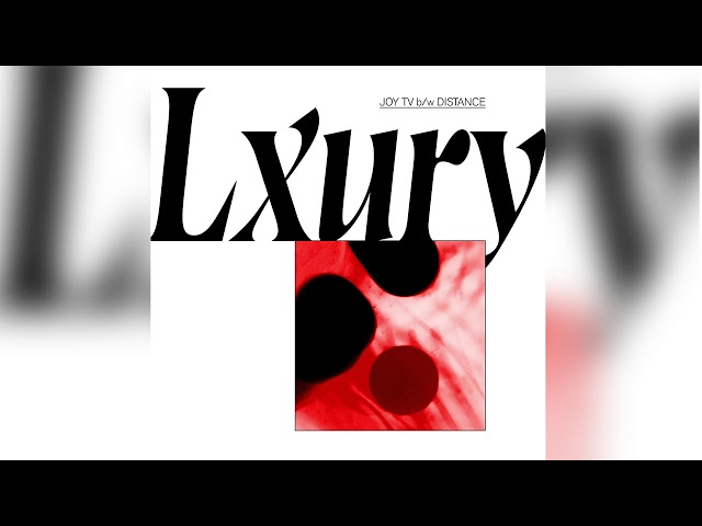 Lxury - Joy TV