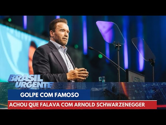 Idosa perde R$ 240 mil por acreditar conversar com Arnold Schwarzenegger | Brasil Urgente