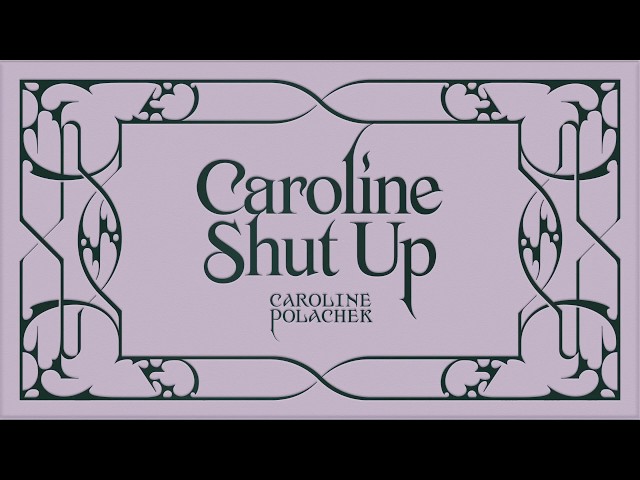 Caroline Polachek - Caroline Shut Up (Lyric Booklet)