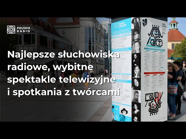 "Nastąpił wielki renesans Teatru Polskiego Radia" - Paweł Majcher | Festiwal Dwa Teatry 2024