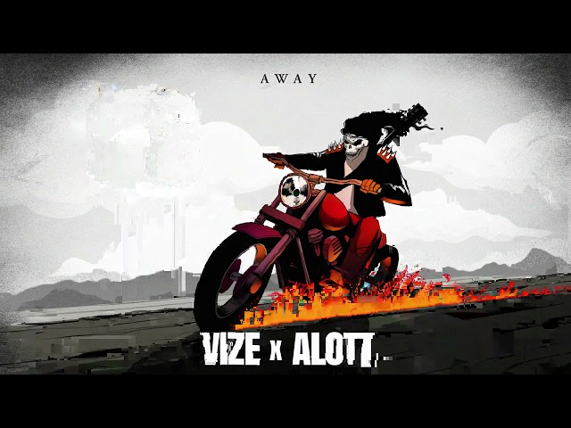 VIZE x ALOTT - Away (Official Video)