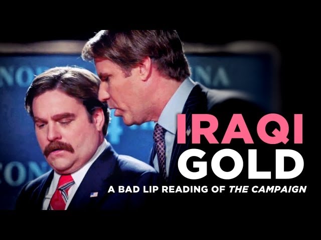 "Iraqi Gold" — A Bad Lip Reading of "The Campaign"