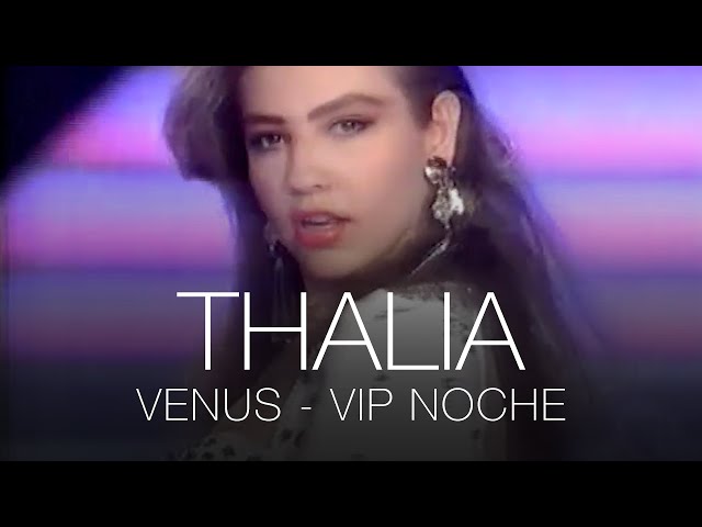 Thalia - Venus - VIP Noche - España 1991