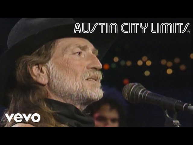 Willie Nelson - Valentine (Live From Austin City Limits, 1990)