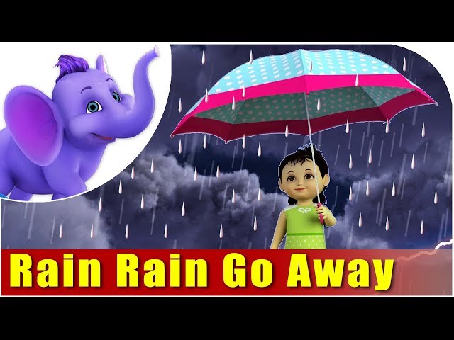 Kids Nursery Rhymes | Rain Rain Go Away