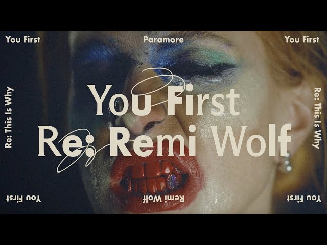 Paramore - You First (Re: Remi Wolf) [Official Audio]