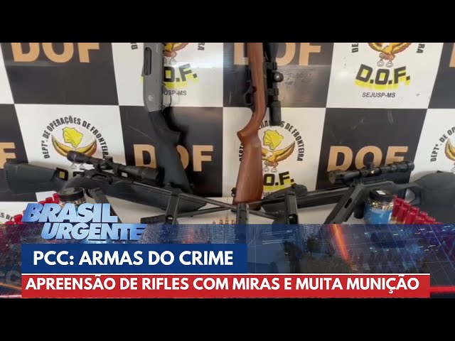 PCC: Rifles com mira e munições apreendidos | Brasil Urgente