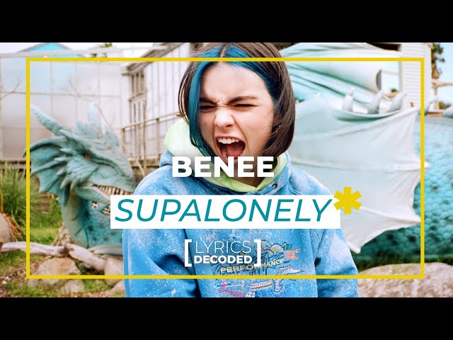 BENEE - Supalonely [ Lyrics Decoded ] | OFFSHORE