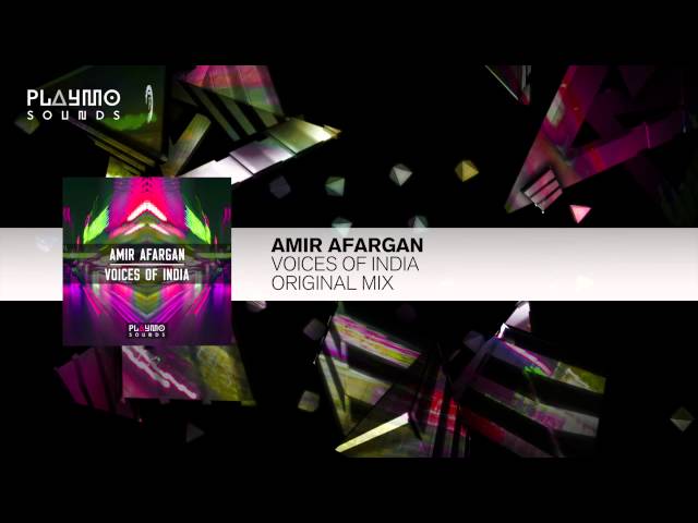 Amir Afargan - Voices Of India (OUT NOW) [Playmo Sounds]