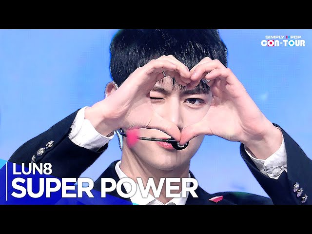 [Simply K-Pop CON-TOUR] LUN8(루네이트) - 'SUPER POWER' _ Ep.607 | [4K]