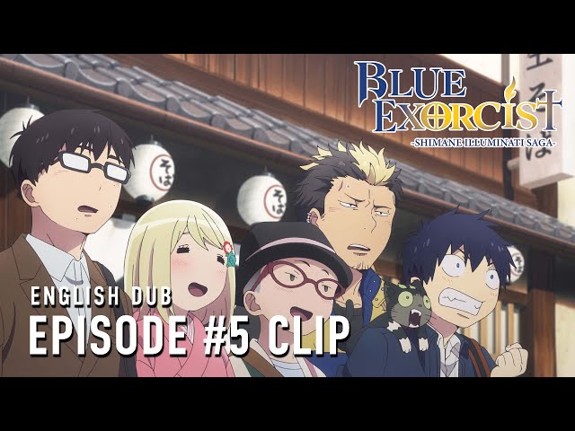 Blue Exorcist -Shimane Illuminati Saga-  |  Episode 5 English Dub Clip