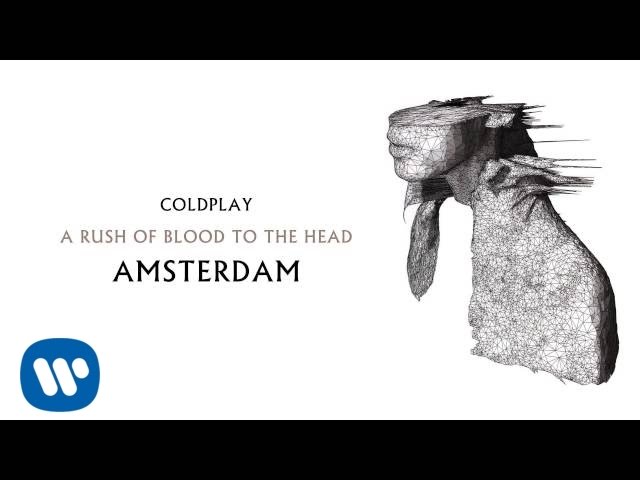 Coldplay - Amsterdam (A Rush of Blood to the Head)