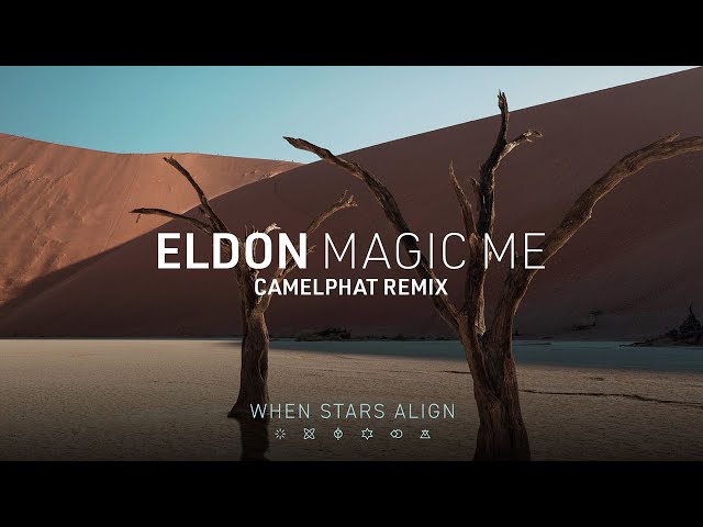 ELDON - Magic Me (CamelPhat Remix)
