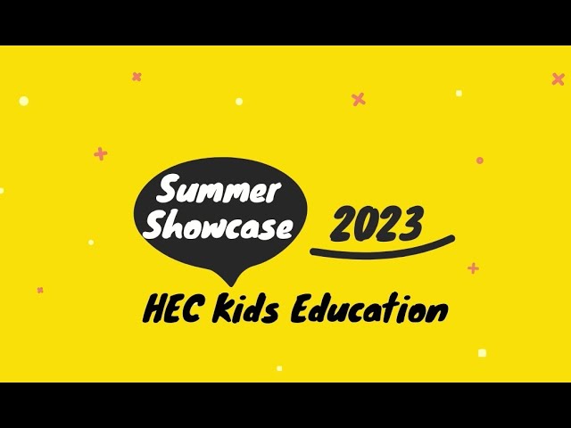 【英語の歌いっぱい】HEC Summer Showcase 2023　ダイジェスト【夏のミニ発表会】小学生・未就学児の歌、プレゼン｜｜こども親子教室ハピイークラブ