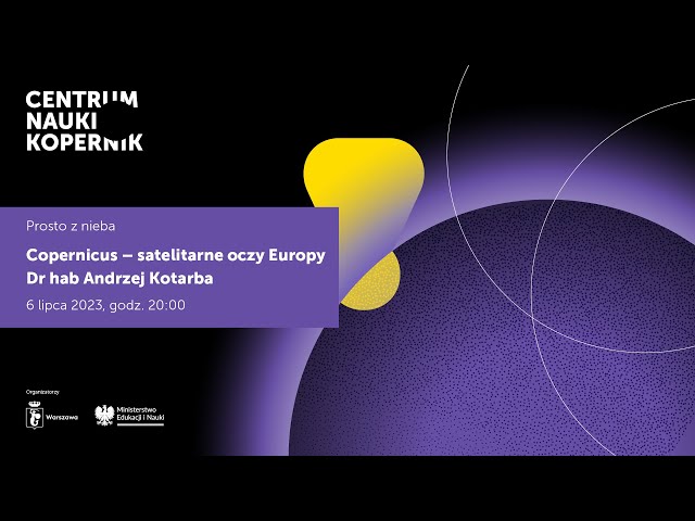 Copernicus - satelitarne oczy Europy | Prosto z nieba