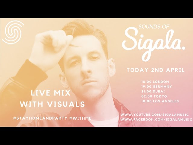 Sounds Of Sigala Radio (1 Hour Livestream Mix)