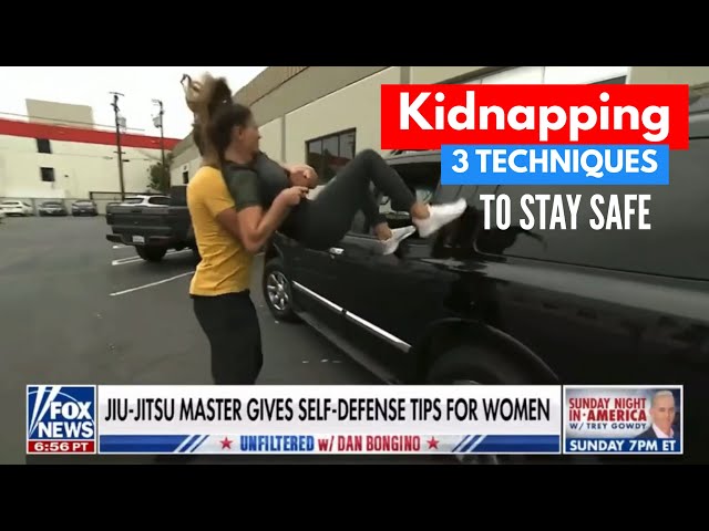 Kidnapping - 3 Life-Saving Techniques ( Women’s Self-Defense Basics )