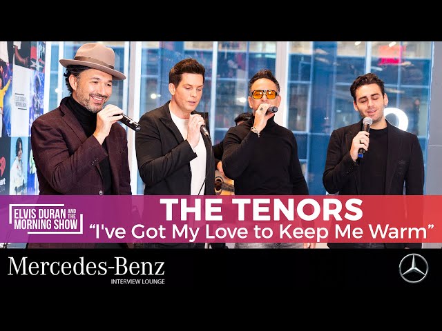 "I've Got My Love to Keep Me Warm" - The Tenors | Elvis Duran Live