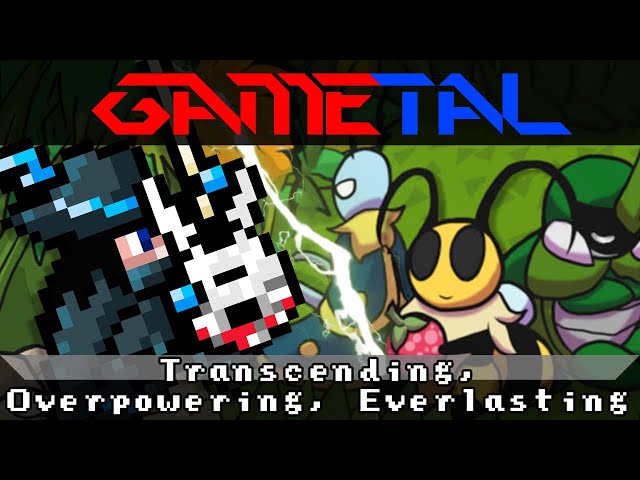 Transcending, Overpowering, Everlasting (Bug Fables: The Everlasting Sapling) - GaMetal Remix