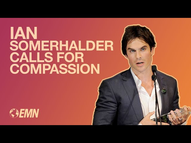 Ian Somerhalder: How Compassion and Innovation Can Save Our Planet
