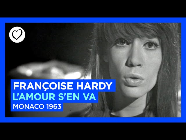 Françoise Hardy - L'amour S'en Va - Monaco 🇲🇨 - Eurovision 1963