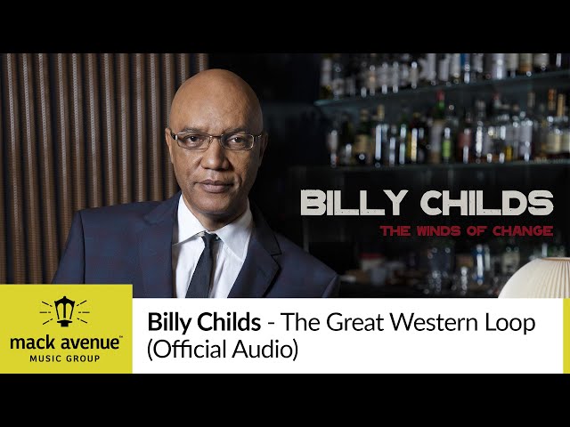 Billy Childs - The Great Western Loop (Official Audio)