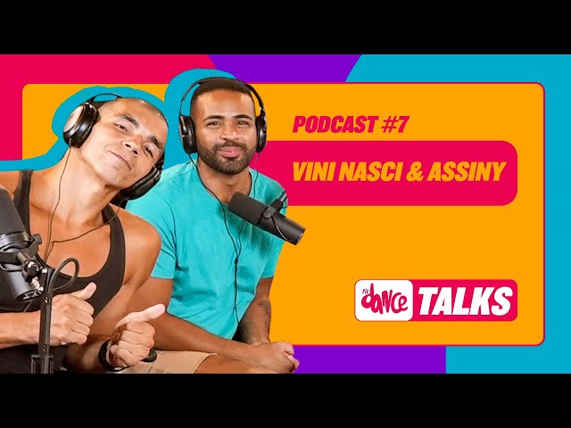 FitDance Talks - O Podcast com Vini Nasci  e R. Assiny   #07