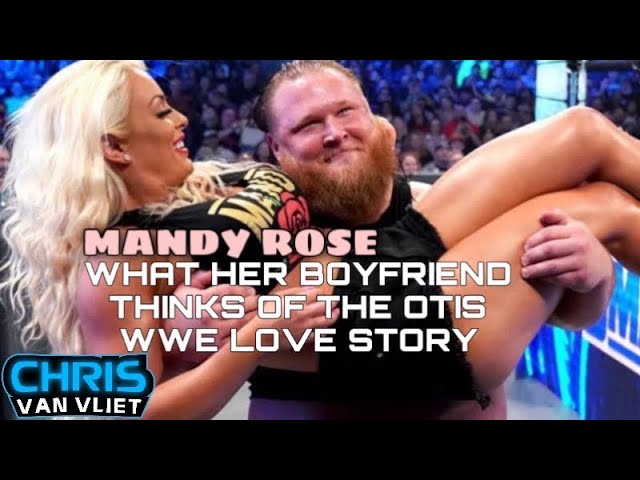 Mandy Rose on her boyfriend's reaction to WWE Otis love story - Chris Van Vliet Clips