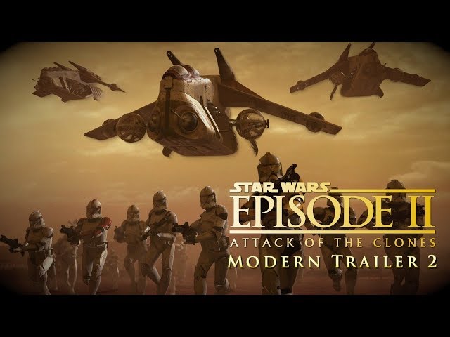 Star Wars: Attack of the Clones - Modern Trailer 2